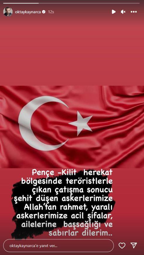 <p><span style="color:#000000"><strong>OKTAY KAYNARCA</strong></span></p>

<p><em><span style="color:#800000"><strong>"Pen&ccedil;e &ndash; Kilit harekat b&ouml;lgesinde ter&ouml;ristlerle &ccedil;ıkan &ccedil;atışma sonucu şehit d&uuml;şen askerlerimize Allah'tan rahmet, yaralı askerlerimize acil şifalar, ailelerine başsağlığı ve sabır dilerim&hellip;"</strong></span></em></p>
