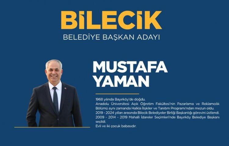 <p><strong>BİLECİK</strong></p>

<p>AK Parti'nin Bilecik başkan adayı Mustafa Yaman</p>

<p><strong>MUSTAFA YAMAN KİMDİR?</strong></p>

<p>31 Mart günü yapılacak olan Mahalli İdareler Seçimi için AK Parti'nin Bilecik Belediye Başkan adayı belli oldu.</p>

<p>AK Parti Bilecik İl Başkanı Serkan Yıldırım, AK Parti Bilecik Belediye Başkan adayının, Bilecik Belediyeler Birliği ve Bayırköy Belde Belediye Başkanı Mustafa Yaman olduğunu duyurdu.</p>
