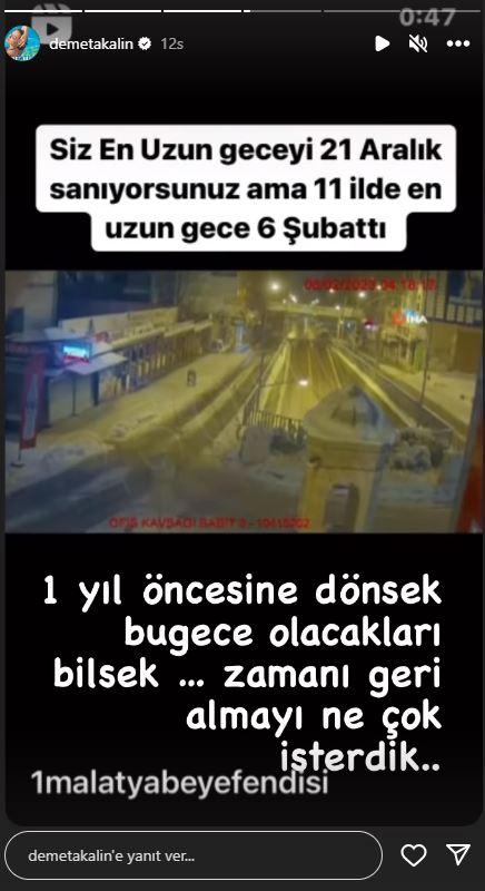 <p>DEMET AKALIN </p>

<p>"Bir yıl öncesine dönsek, bu gece olacakları bilsek... Zamanı geri almayı ne çok isterdik"</p>
