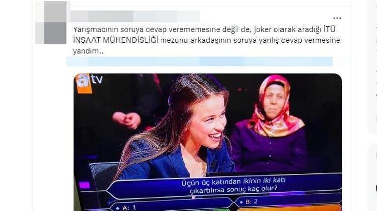 <p>"Yarışmacının soruya cevap verememesine değil de, joker olarak aradığı İTÜ İnşaat Mühendisliği mezunu arkadaşının soruya yanlış cevap vermesine yandım.."</p>
<p> </p>