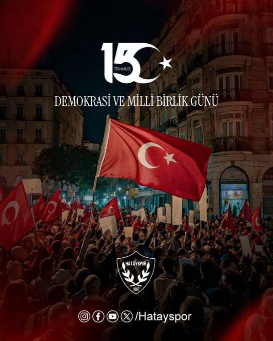 <p>Hatayspor: 15 Temmuz gecesi demokrasimize karşı yapılan hain darbe girişiminde vatanımız için canını ortaya koyan şehitlerimizi bir kez daha rahmetle anıyor, kahraman gazilerimize de minnetlerimizi sunuyoruz.</p>
