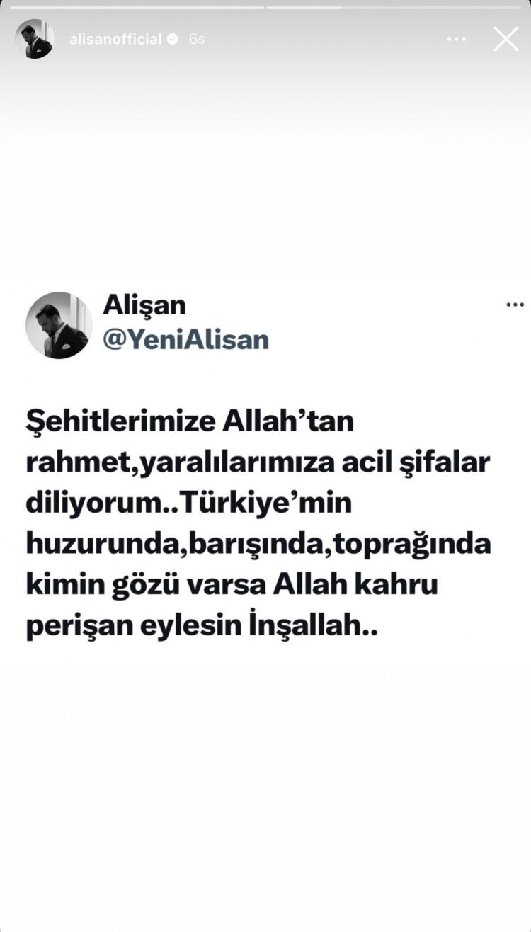 <p><strong>ALİŞAN</strong></p>

<p><strong>"Şehitlerimize Allah'tan </strong><strong>rahmet, yaralılarımıza acil şifalar diliyorum... Türkiye'min huzurunda, barışında, toprağında kimin gözü varsa Allah kahru perişan eylesin İnşallah.."</strong></p>

<p><strong>​</strong></p>
