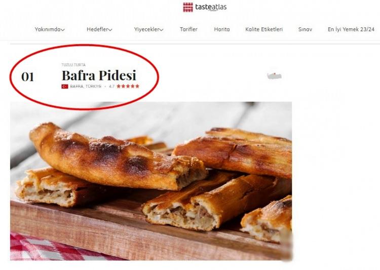 <p>Bafra pidesi ve Samsun pidesi son güncellemenin ardından Dünyanın En İyi Yemekleri Listesi’nde ‘Top 100 Pies in the World’ (Dünyanın en iyi 100 turtası) listesinde ilk 2 sırayı paylaştılar.</p>
