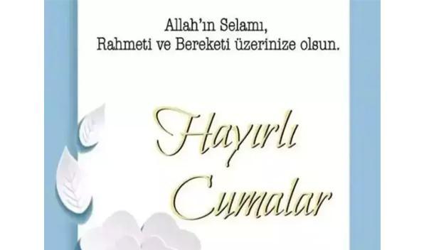 <p>Allah Cumanızı huzur, mutluluk ve sonsuz bereketlerle bereketlesin. Size ve ailenize Cuma’nız Mübarek olsun!</p>