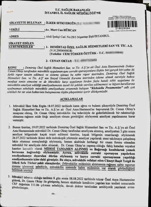 <p>Sorumlulardan şikâyetçi olan Ergün, <strong>"19 Şubat 2022'de bağırsak tıkanıklığı şikayetiyle Gaziosmanpaşa'daki özel bir hastaneye yattım. Ameliyattan sonra kaçak olduğu belirtilerek tekrar ameliyat ettiler. Ameliyat sonrası batın bölgeme tekrar açık ameliyat yapıldı, midemin tamamının ve kalın bağırsağımın da 1 metre alındığı ifade edildi."</strong> dedi.</p>

<p> </p>
