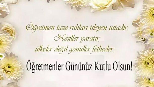 <p>"Öğretmenler, emekleriyle dünyayı güzelleştiren kahramanlardır. Sizlere minnettarız. Öğretmenler Gününüz kutlu olsun!"</p>