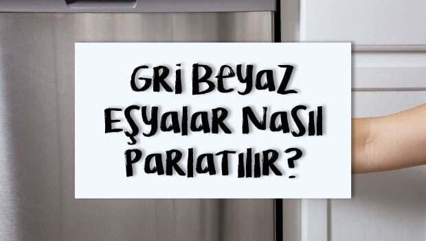 <p><em><strong>Gri beyaz eşyaları parlatmanın doğal yolları neler? Zeytinyağı, sirke ve karbonat gibi etkili yöntemlerle evinizdeki eşyaları nasıl parlatabileceğinizi keşfedin.</strong></em></p>
