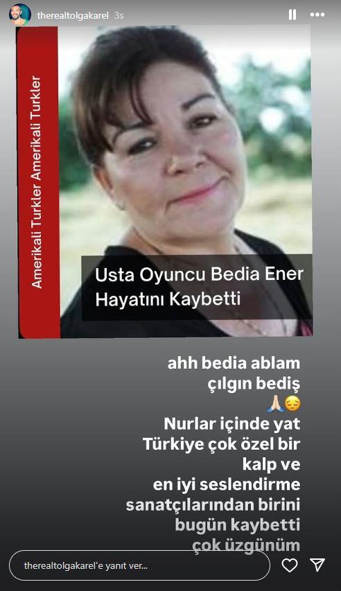 <p><strong>TOLGA KAREL</strong></p>

<p>Yaprak dökümü dizisinde "Oğuz" rolüyle izleyici karşısına çıkan oyuncu Tolga Karel de; usta oyuncunun fotoğrafını <strong>"</strong><em><strong>Ahh Bedia ablam, çılgın Bediş… Nur içinde yat. Türkiye çok özel bir kalp ve en iyi seslendirme sanatçılarından birini bugün kaybetti. Çok üzgünüm."</strong> </em>notuyla paylaşarak taziye mesajını iletti.</p>
