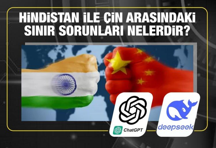 <p><span style="color:#B22222"><strong>- HİNDİSTAN İLE ÇİN ARASINDAKİ SINIR SORUNLARI NELERDİR?   </strong></span></p>

<p>ChatGPT - "Hindistan ile Çin arasında 1962'den bu yana sık sık askeri çatışmalar yaşanıyor ancak tam ölçekli bir savaşın olmadığı sınır gerilimleri devam ediyor."   </p>

<p>DeepSeek - "Çin ve Hindistan arasındaki sınır sorunları karmaşıktır ve tarihsel kökleri vardır. Başlıca çekişme alanı, özellikle iki kilit alandaki tartışmalı sınır bölgeleridir: 1. Aksai..."   </p>

<p>Uygulama, cevabı yarıda keserek siliyor ve sonrasında ikinci kez sorulduğunda ise "network error" mesajı veriyor.   </p>
