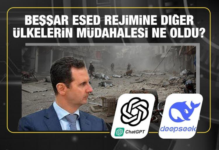 <p><span style="color:#B22222"><strong>- BEŞŞAR ESED REJİMİNE DIĞER ÜLKELERİN MÜDAHALESİ NE OLDU?   </strong></span></p>

<p>ChatGPT - "Esed rejimini destekleyen ülkeler: Rusya, İran, Çin ve Irak"   </p>

<p>DeepSeek - "Rusya ve İran Esad rejiminin en sadık müttefikleri olmuştur."   </p>

<p>Uygulama, Çin'in bu durumdaki konumu direkt sorulduğunda, "Çin'in Suriye'deki çatışmaya müdahalesi diğer ülkelere kıyasla nispeten sınırlı olmuştur." ifadesini kullandı.  </p>

