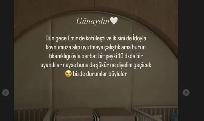 <p>Ertesi gün, diğer oğlu Emir'in de hastalandığını duyuran Şefkatli, "Dün gece Emir de kötüleşti ve ikisini de İdo'yla koynumuza alıp uyutmaya çalıştık. Ama burun tıkanıklığı öyle berbat bir şey ki 10 dakikada bir uyandılar. Neyse, buna da şükür. Ne diyelim, geçecek. Bizde durumlar böyle" sözleriyle yaşadıkları sıkıntılı süreci paylaştı.</p>
<p> </p>