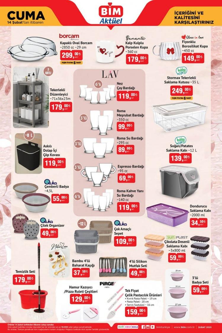 <p> </p>
<p> </p>
<p>• <strong>Paşabahçe Borcam</strong>: 299 TL</p>
<p><br />
• <strong>3 Katlı Tekerlekli Düzenleyici</strong>: 179 TL</p>
<p><br />
• <strong>Happy Life Stormax Tekerlekli Saklama Kutusu</strong>: 35 TL</p>
<p><br />
• <strong>HappyLife Soğan/Patates Saklama Kutusu</strong>: 139 TL</p>
<p><br />
• <strong>4’lü Silikon Mutfak Seti</strong>: 49 TL</p>
<p><br />
• <strong>Temizlik Seti</strong>: 179 TL</p>
<p><br />
• <strong>Pirge Hamur Kazıyıcı/Pizza Ruleti Çeşitleri</strong>: 129 TL</p>