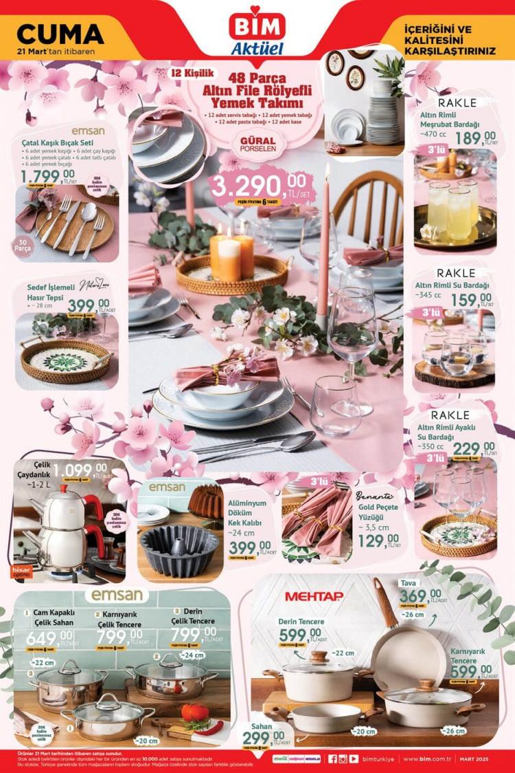 <p> </p>
<p> </p>
<p>• <strong>Güral Porselen 48 Parça Altın File Rölyefli Yemek Takımı</strong> – 3.290 TL</p>
<p><br />
• <strong>Emsan Çatal Kaşık Bıçak Seti</strong> – 1.799 TL</p>
<p><br />
• <strong>Sedef İşlemeli Hasır Tepsi</strong> – 399 TL</p>
<p><br />
• <strong>Altın Rimli Meşrubat Bardağı ~470 cc</strong> – 189 TL</p>
<p><br />
• <strong>Altın Rimli Su Bardağı ~345 cc</strong> – 159 TL</p>
<p><br />
• <strong>Altın Rimli Ayaklı Su Bardağı ~350 cc</strong> – 229 TL</p>
<p><br />
• <strong>Gold Peçete Yüzüğü ~ 3,5 cm</strong> – 129 TL</p>
<p><br />
• <strong>Alüminyum Döküm Kek Kalıbı ~24 cm</strong> – 399 TL</p>
<p><br />
• <strong>Çelik Çaydanlık ~1-2 L</strong> – 1.099 TL</p>
<p><br />
• <strong>Emsan Derin Çelik Tencere</strong> – 799 TL</p>
<p><br />
• <strong>Emsan Karnıyarık Çelik Tencere</strong> – 799 TL</p>
<p><br />
• <strong>Mehtap Derin Tencere</strong> – 599 TL</p>
<p><br />
• <strong>Mehtap Tava</strong> – 369 TL</p>
<p><br />
• <strong>Soğuk Tutucu İçecek ve Makyaj Dolabı</strong> – 1.250 TL</p>