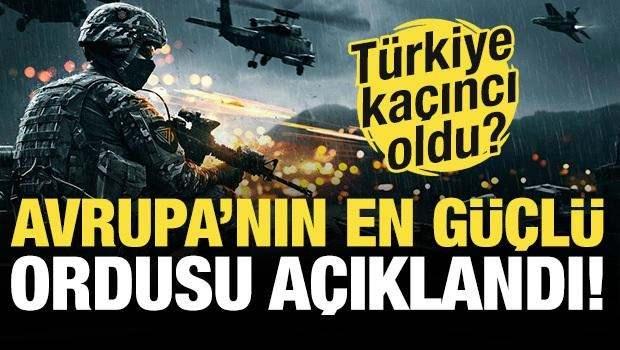<p><span style="color:#B22222"><strong>AVRUPA'NIN EN GÜÇLÜ ORDUSU AÇIKLANDI! BAKIN TÜRKİYE KAÇINCI OLDU...</strong></span></p>