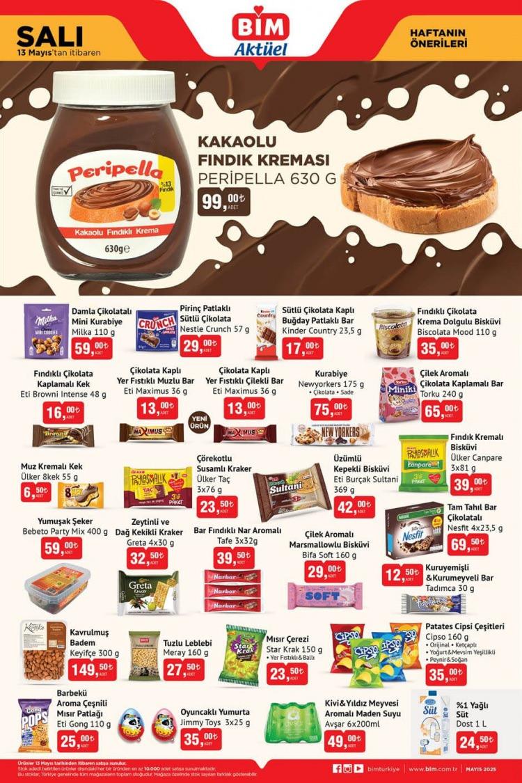 <p> </p>
<p> </p>
<p><strong>• Peripella Kakaolu Fındık Kreması (630 g):</strong> 99 TL<br />
<strong>• Milka Damla Çikolatalı Mini Kurabiye (110 g):</strong> 59 TL<br />
<strong>• Nestle Crunch Pirinç Patlaklı Sütlü Çikolata (57 g):</strong> 29 TL<br />
<strong>• Eti Maximus Çikolata Kaplı Yer Fıstıklı Muzlu Bar (36 g):</strong> 13 TL<br />
<strong>• Eti Browni Intense Fındıklı Çikolata Kaplamalı Kek (48 g):</strong> 16 TL<br />
<strong>• Ülker Canpare Fındık Kremalı Bisküvi (3 × 81 g):</strong> 39 TL<br />
<strong>• Eti Burçak Sultani Üzümlü Kepekli Bisküvi (369 g):</strong> 42 TL<br />
<strong>• Ülker Taç Çörekotlu Susamlı Kraker (3 × 76 g):</strong> 23,50 TL<br />
<strong>• Ülker 8kek Muz Kremalı Kek (55 g):</strong> 6,50 TL<br />
<strong>• Bebeto Party Mix Yumuşak Şeker (400 g):</strong> 59 TL</p>