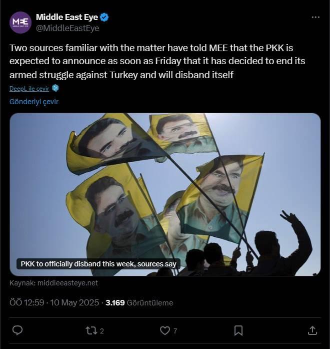 <p><span style="color:#B22222"><strong>THE MIDDLE EAST EYE</strong></span></p>
<p> </p>
<p><br />
'Konuya yakın iki kaynağın bana verdiği bilgiye göre, PKK'nın en geç cuma günü Türkiye'ye karşı silahlı mücadeleyi sonlandırıp kendini dağıtma kararı aldığını açıklaması bekleniyor.'</p>