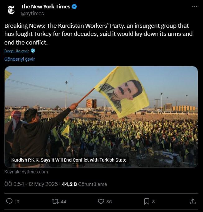 <p><span style="color:#B22222"><strong>THE NEW YORK TIMES</strong></span></p>
<p> </p>
<p>PKK için terör örgütü ifadesi kullanmayan ABD'li The New York Times (NYT) gazetesi gelişmeyi <strong>'Kürdistan Partisi, on yıllardır Türkiye'ye karşı savaşan isyancı bir grup, silahlarını bırakacağını ve çatışmaya son vereceğini söyledi</strong>' ifadeleriyle verdi.</p>