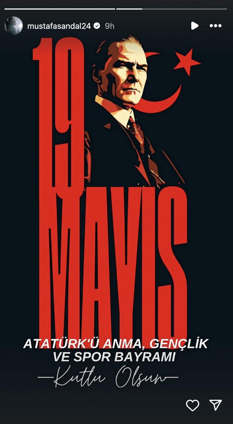 <p><span style="color:#000000"><strong>MUSTAFA SANDAL</strong></span></p>

<p><em><span style="color:#000000"><strong>"</strong>19 Mayıs Atat&uuml;rk'&uuml; Anma Gen&ccedil;lik ve Spor Bayramı kutlu olsun."</span></em></p>
