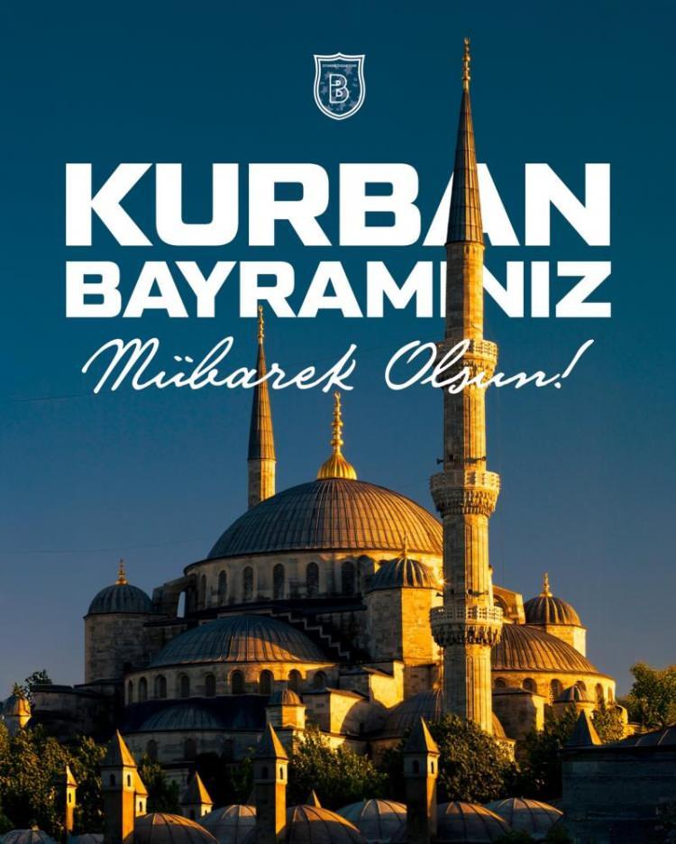 <p>Başakşehir "Mübarek Kurban Bayramımız kutlu olsun"</p>