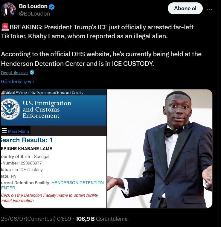 <p>Loudon, X (eski Twitter) üzerinden yaptığı paylaşımda, "Trump'ın başkanlığı dönemindeki ICE (Göçmen ve Gümrük Denetimi), TikTok yıldızı Khaby Lame'i yasa dışı göçmen olarak rapor etmemin ardından tutukladı. DHS (ABD İç Güvenlik Bakanlığı) verilerine göre, Henderson Gözaltı Merkezi'nde ICE'nin elinde bulunuyor" ifadelerini kullandı.</p>
