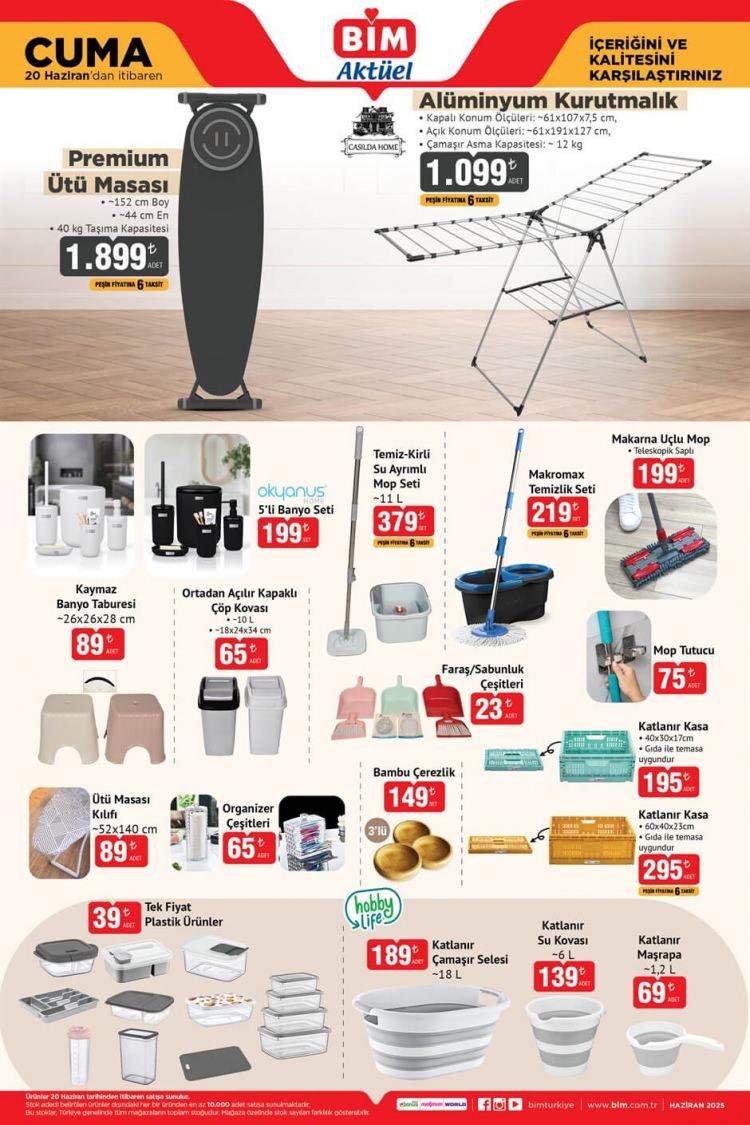 <p> </p>
<p> </p>
<p>• <strong>Ütü Masası:</strong> 1.899 TL<br />
• <strong>Alüminyum Kurutmalık:</strong> 1.099 TL<br />
• <strong>5’li Banyo Seti:</strong> 199 TL<br />
• <strong>Kaymaz Banyo Taburesi (26x26x28 cm):</strong> 89 TL<br />
• <strong>Ortadan Açılır Kapaklı Çöp Kovası (20 L):</strong> 65 TL<br />
• <strong>Temiz-Kirli Su Ayırmalı Mop Seti (11 L):</strong> 379 TL<br />
• <strong>Temizlik Seti (3’lü):</strong> 219 TL<br />
• <strong>Faraş / Sabunluk Çeşitleri:</strong> 23 TL<br />
• <strong>Mop Tutucu:</strong> 75 TL<br />
• <strong>Katlanır Çamaşır Sepeti (18 L):</strong> 189 TL<br />
• <strong>Katlanır Su Kovası (6 L):</strong> 139 TL<br />
• <strong>Katlanır Maşrapa (1,2 L):</strong> 69 TL</p>