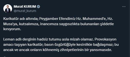 <p><span style="color:rgb(178, 34, 34)">BAKAN KURUM: ŞİDDETLE KINIYORUM</span></p>
<p>Çevre, Şehircilik ve İklim Değişikliği Bakanı , sosyal medya hesabından yaptığı paylaşımda, Hazreti Muhammed'in karikatürünü yayımlayan dergiye tepki göstererek, şunları kaydetti:</p>
<p>"Karikatür adı altında Peygamber Efendimiz Hazreti Muhammed'e, Hazreti Musa'ya, kutsalımıza, inancımıza saygısızlıkta bulunanları şiddetle kınıyorum. Leman adlı derginin hadsiz tutumu asla mizah olamaz. Provokasyon amacı taşıyan karikatür basın özgürlüğüyle kesinlikle bağdaşmaz, bu ancak ve ancak onların köhnemiş zihniyetlerinin bir yansımasıdır."</p>