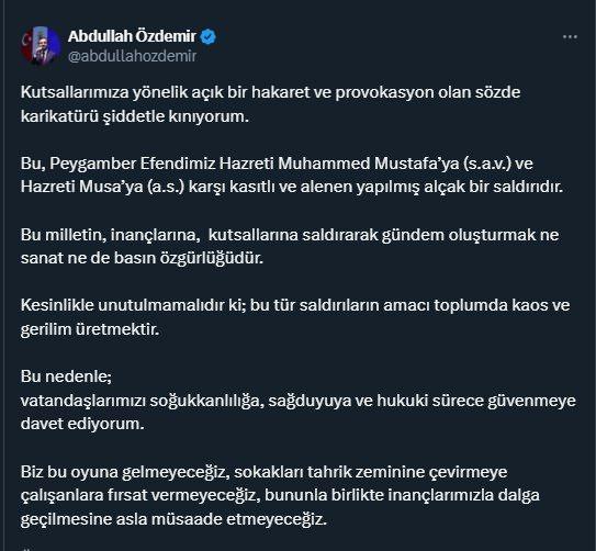 <p><span style="color:#B22222"><strong>AK PARTİ İSTANBUL İL BAŞKANI ÖZDEMİR: ASLA MÜSAADE ETMEYECEĞİZ</strong></span></p>
<p> </p>
<p>AK Parti İstanbul İl Başkanı Abdullah Özdemir de skandal olayla ilgili yatığı açıklamada, <em><strong>"Kutsallarımıza yönelik açık bir hakaret ve provokasyon olan sözde karikatürü şiddetle kınıyorum. Bu, Peygamber Efendimiz Hazreti Muhammed Mustafa’ya (s.a.v.) ve Hazreti Musa’ya (a.s.) karşı kasıtlı ve alenen yapılmış alçak bir saldırıdır. Bu milletin, inançlarına, kutsallarına saldırarak gündem oluşturmak ne sanat ne de basın özgürlüğüdür. Kesinlikle unutulmamalıdır ki; bu tür saldırıların amacı toplumda kaos ve gerilim üretmektir. Bu nedenle; vatandaşlarımızı soğukkanlılığa, sağduyuya ve hukuki sürece güvenmeye davet ediyorum. Biz bu oyuna gelmeyeceğiz, sokakları tahrik zeminine çevirmeye çalışanlara fırsat vermeyeceğiz, bununla birlikte inançlarımızla dalga geçilmesine asla müsaade etmeyeceğiz."</strong></em> ifadelerini kullandı.</p>