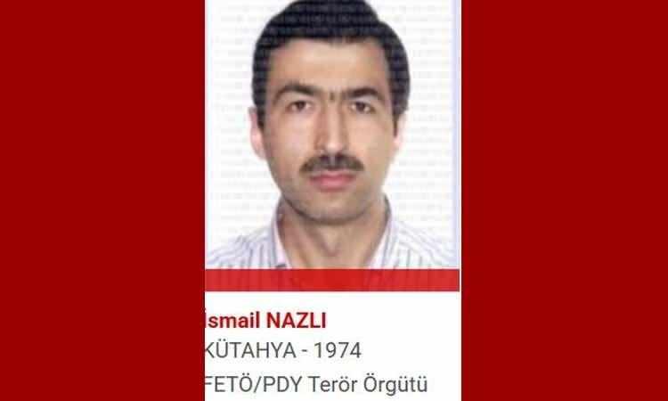 <p><strong><span style="color:#B22222">İSMAİL NAZLI </span>| FETÖ - PDY</strong></p>