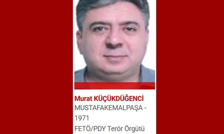 <p><strong><span style="color:#B22222">MURAT KÜÇÜKDÜĞENCİ</span>  |  FETÖ - PDY TERÖR ÖRGÜTÜ</strong></p>
