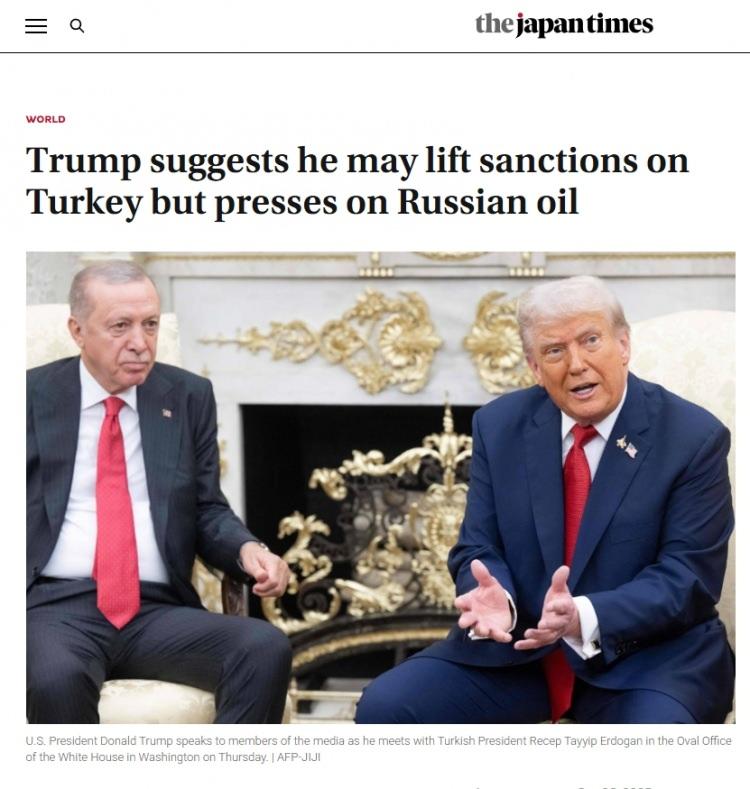 <p><span style="color:#B22222"><strong>JAPONYA</strong></span></p>

<p> </p>

<p>Japan Times, Trump'ın yaklaşık 6 yıl aradan sonra <strong>Beyaz Saray'da yeniden bir araya geldiği Cumhurbaşkanı Erdoğan'ı oldukça samimi bir şekilde karşıladığını aktardı.</strong></p>

<p> </p>

<p>Haberde, Trump ile Erdoğan arasındaki dostane bağların, hem yaptırımların kaldırılması hem de savunma sanayisi alanında işbirliğinin artırılması için fırsat oluşturmasının beklendiği ifade edildi.</p>

<p> </p>

<p>ABD'nin ürettiği F-35 savaş uçaklarının Türkiye'ye satışının da ele alındığı haberde, Trump'ın "Bence istediği alımları gerçekleştirmede başarılı olacak." dediği aktarıldı.</p>

<p> </p>

<p>Japonya merkezli Japan Today haber sitesi de, "Erdoğan ile görüşen Trump, Türkiye'ye uygulanan yaptırımları kaldırabileceğini ima etti ve Rus petrolü konusunda baskı yaptı" başlığını kullandı.</p>

<p> </p>

<p>Trump'ın Erdoğan'la dostluğunun eski ABD Başkanı Joe Biden döneminde dahi devam ettiği belirtilen haberde, Trump'ın Türkiye'ye yönelik uygulanan yaptırımları "çok yakında" kaldırabileceği mesajı verdiği vurgulandı.</p>
