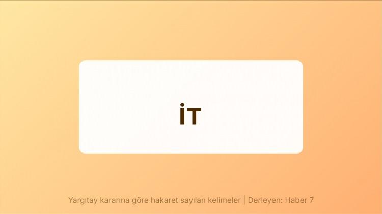 <p><span style="color:#B22222"><strong>İT</strong></span></p>

