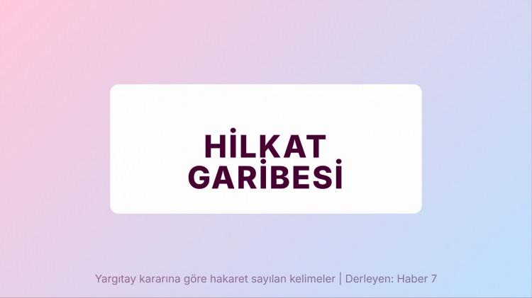 <p><span style="color:#B22222"><strong>HİLKAT GARİBESİ</strong></span></p>