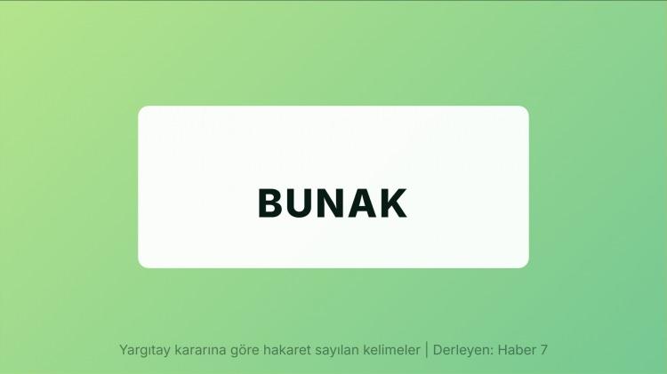 <p><span style="color:#B22222"><strong>BUNAK</strong></span></p>

