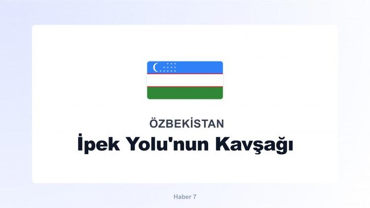 <p><span style="color:#B22222"><strong>&Ouml;ZBEKİSTAN</strong></span></p>
