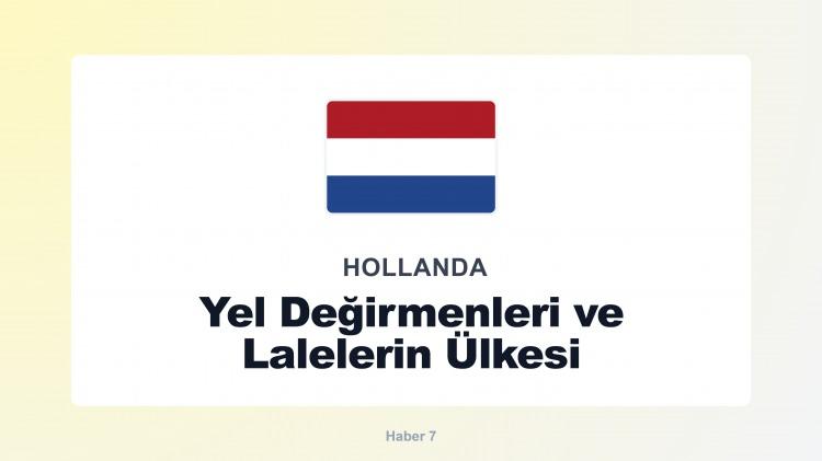 <p><span style="color:#B22222"><strong>HOLLANDA</strong></span></p>
