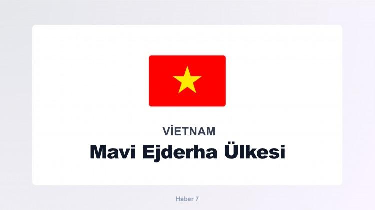 <p><span style="color:#B22222"><strong>VİETNAM</strong></span></p>
