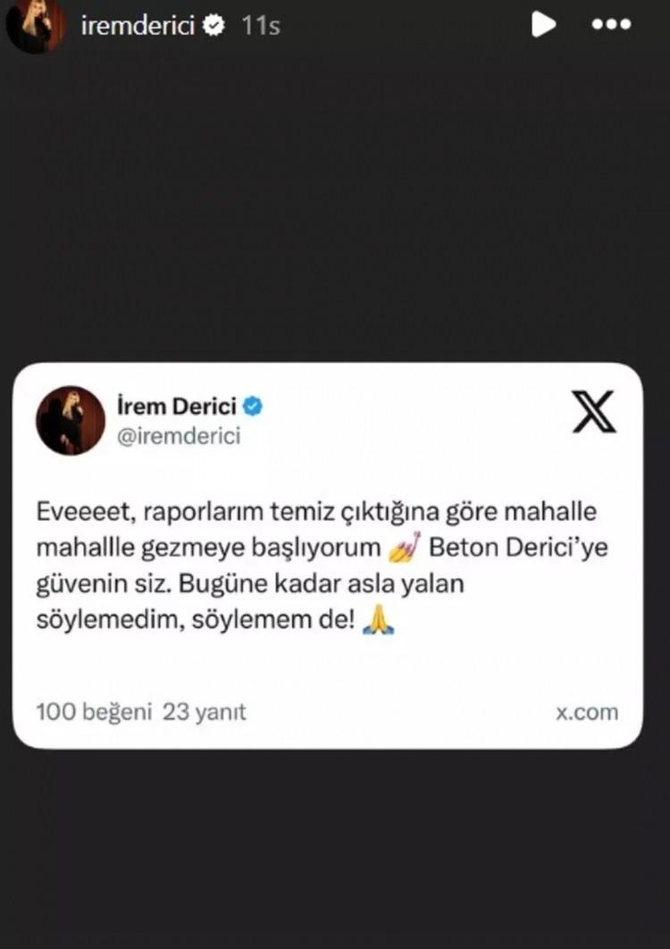 <p><strong>Kanında ilaç etken maddesi tespit edilen ünlüler arasında yer alan İrem Derici</strong> ise, <span style="color:#800080"><em><strong>"Raporlarım temiz çıktığına göre mahalle mahalle gezmeye başlıyorum. Beton Derici'ye güvenin siz. Bugüne kadar asla yalan söylemedim, söylemem de." </strong></em></span>şeklinde sevincini takipçileriyle paylaştı.</p>