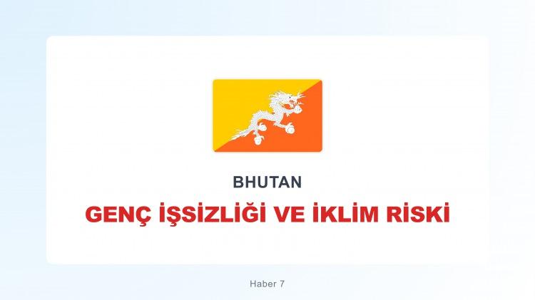 <p><span style="color:#B22222"><strong>BHUTAN</strong></span></p>
