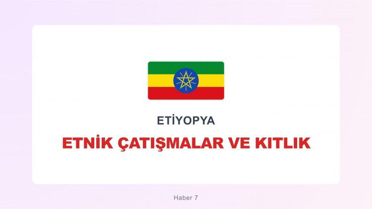 <p><span style="color:#B22222"><strong>ETİYOPYA</strong></span></p>
