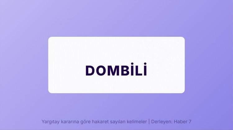<p><span style="color:#B22222"><strong>DOMBİLİ</strong></span></p>
