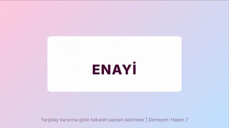 <p><span style="color:#B22222"><strong>ENAYİ</strong></span></p>
