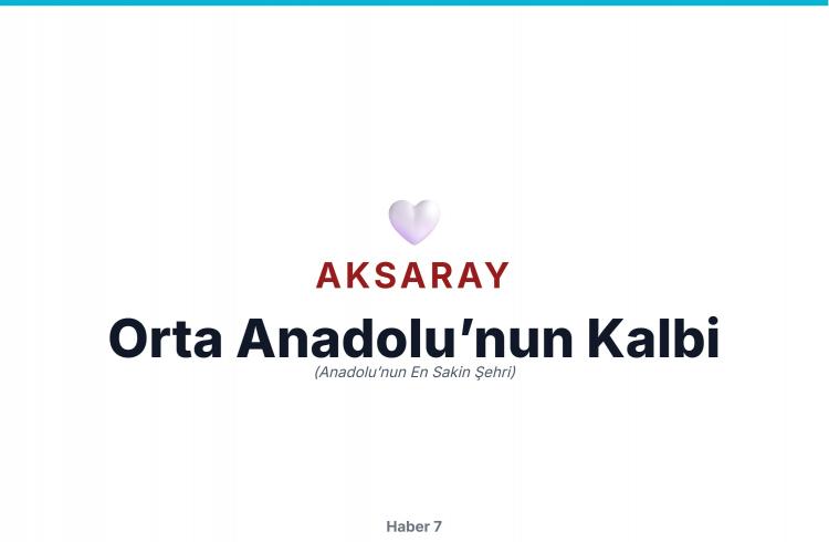 <p><span style="color:#B22222"><strong>AKSARAY</strong></span></p>
