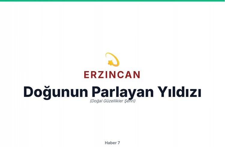 <p><span style="color:#B22222"><strong>ERZİNCAN</strong></span></p>
