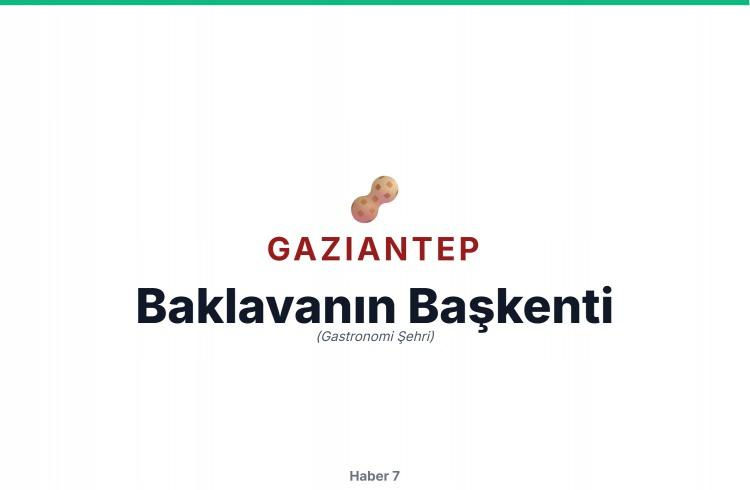 <p><span style="color:#B22222"><strong>GAZİANTEP</strong></span></p>
