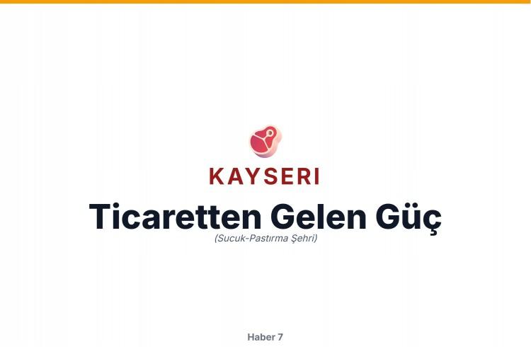 <p><span style="color:#B22222"><strong>KAYSERİ</strong></span></p>
