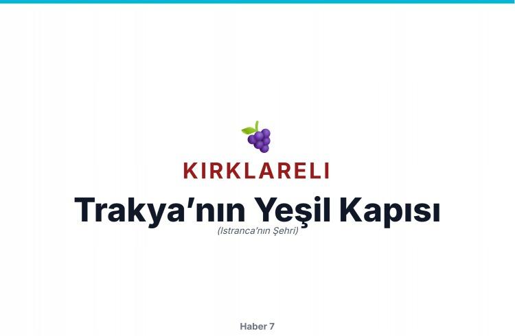 <p><span style="color:#B22222"><strong>KIRKLARELİ</strong></span></p>
