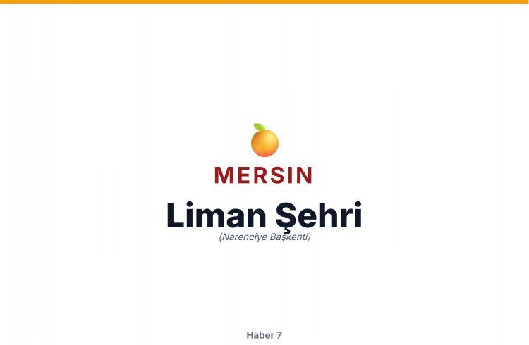 <p><span style="color:#B22222"><strong>MERSİN</strong></span></p>
