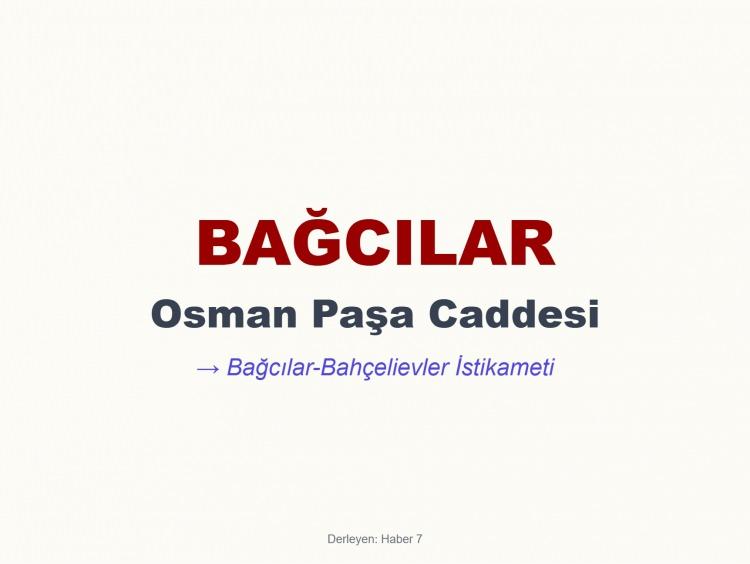 <p><span style="color:#B22222"><strong>BAĞCILAR</strong></span></p>
