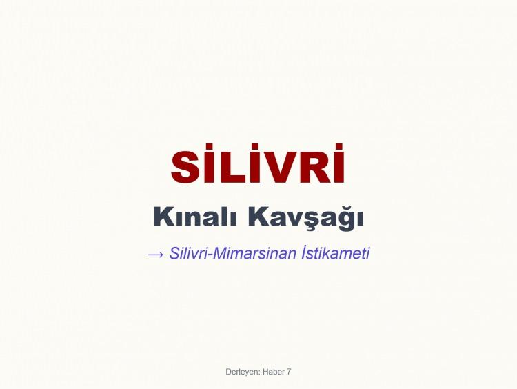 <p><span style="color:#B22222"><strong>SİLİVRİ</strong></span></p>
