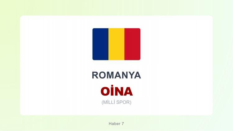 <p><span style="color:#B22222"><strong>ROMANYA</strong></span></p>

<p>&nbsp;</p>

<p>Oină, iki takım h&acirc;linde oynanan bir Romanya oyunudur; bir takım sopayla topu vurur ve saha &uuml;zerindeki belirlenen &ccedil;izgiler boyunca koşarak &uuml;sleri tamamlamaya &ccedil;alışır. Diğer takım topu yakalayarak veya koşan oyunculara değerek onları durdurmaya &ccedil;alışır. Ama&ccedil;, takımın daha fazla koşu yaparak puan toplamasını sağlamaktır.</p>
